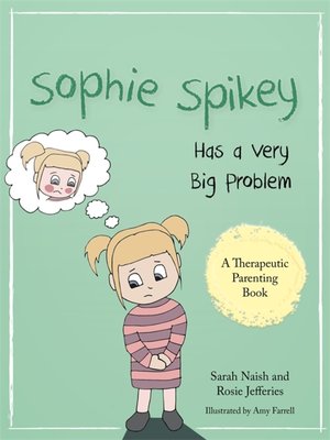 cover image of Sophie Spikey Has a Very Big Problem